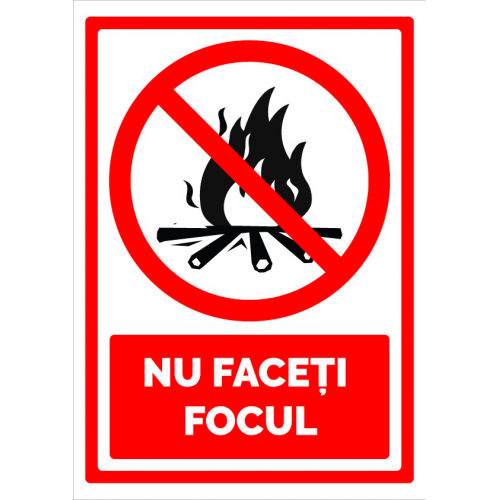 Semn nu faceti focul