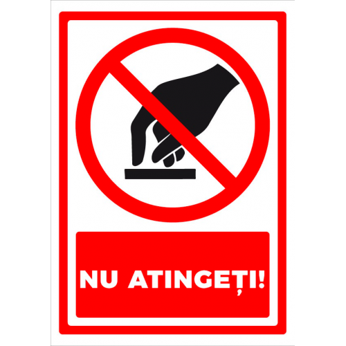 Semn pentru  a nu atingeti