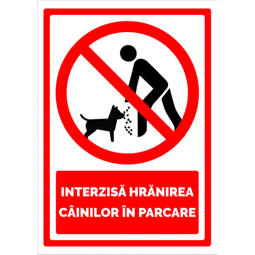 Semn pentru interzicerea hranirea cainilor in parcare