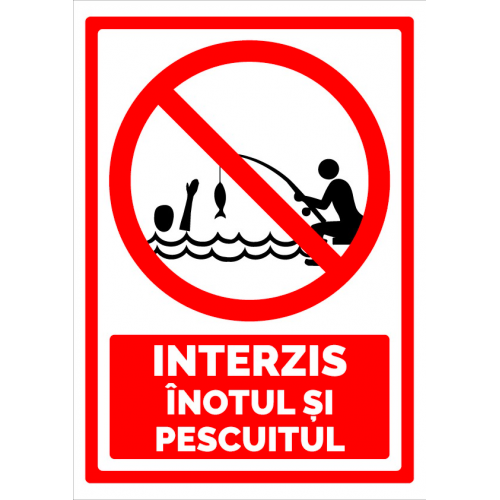 Semn interzis inotul si pescuitul