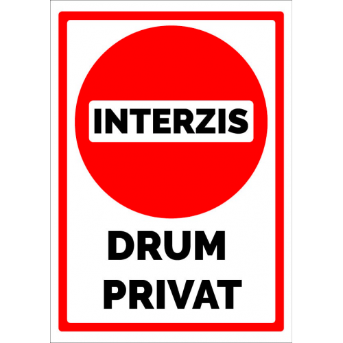 Semn de interzis pentru drum privat