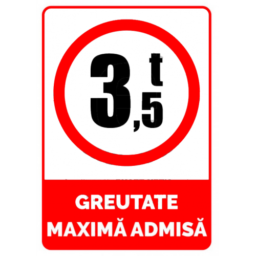 Semn greutate maxima admisa de 3,5 t