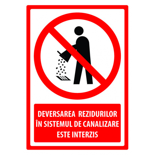 Semn pentru deversarea reziduurilor in sistemul de canalizare este interzis