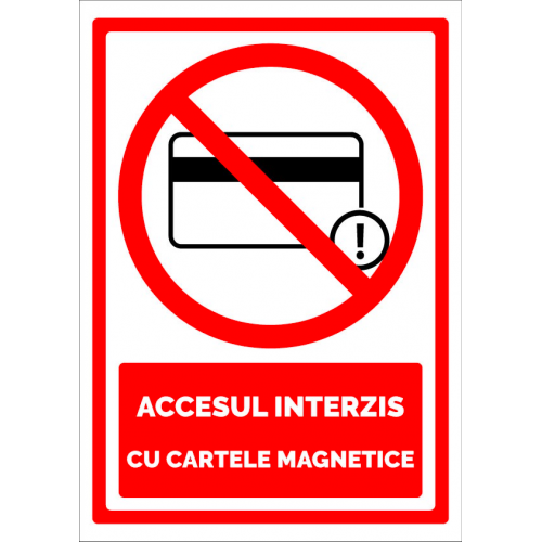 Semn accesul interzis cu cartele magnetice