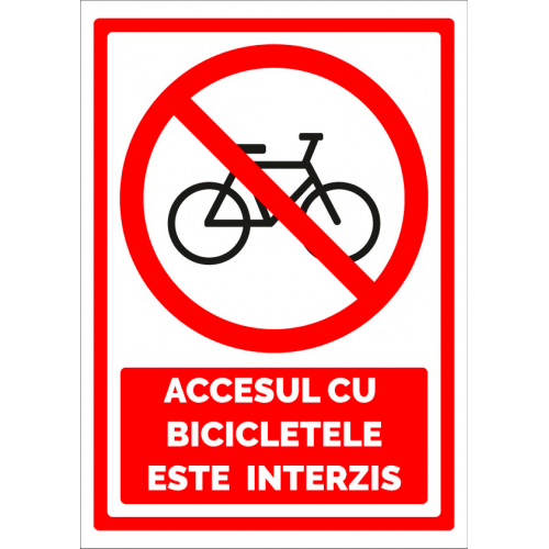 Semn pentru accesul cu bicicletele este interzis