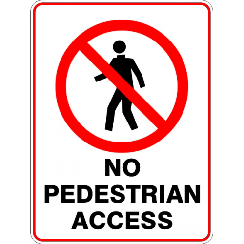 Sign no pedestrian access