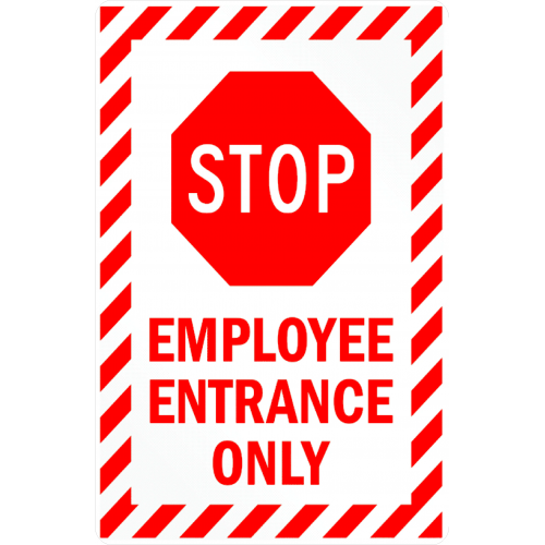 Sign stop employee entrance only