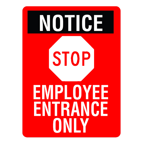 Sign notice stop employee entrance only