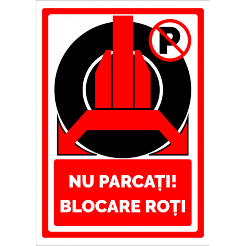 Indicator pentru parcare nu parcati blocare roti