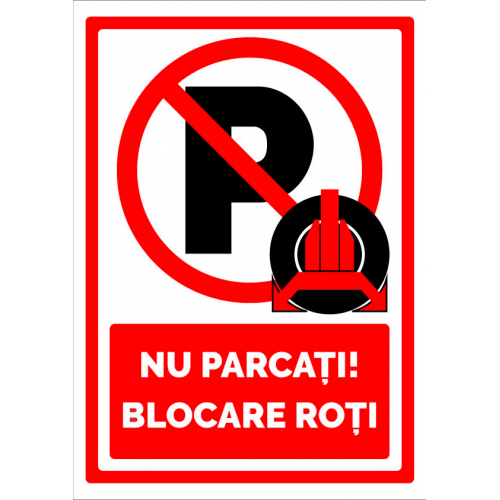 Indicator de parcare nu parcati blocare roti