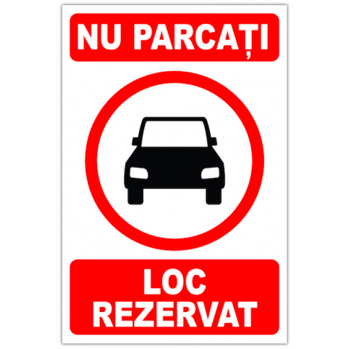 Indicator de parcare nu parcati loc rezervat
