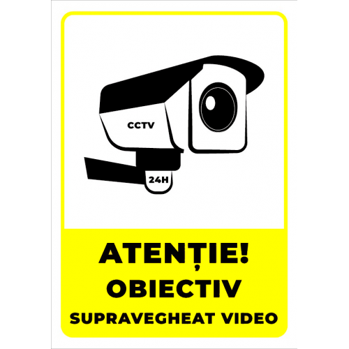 Semn atentie obiectiv supravegheat video