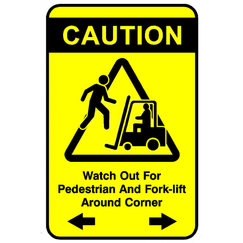 Sign caution watch out for pedestrian and forklift around corner