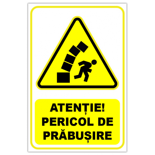 Semn pentru pericol de prabusire
