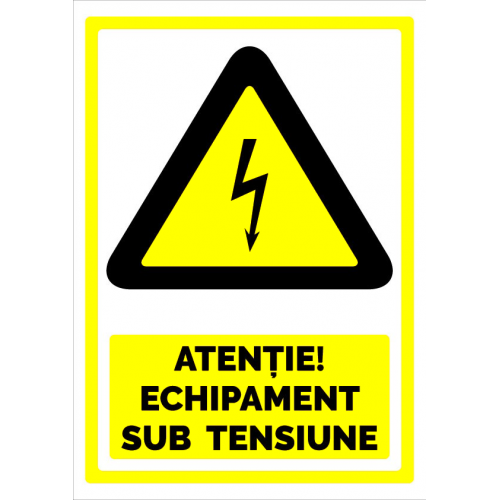 Semn pentru echipament sub tensiune