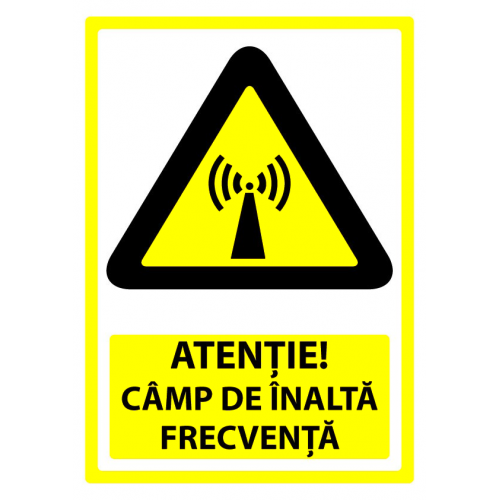 Semn atentie camp de inalta frecventa Semn atentie camp de inalta frecventa