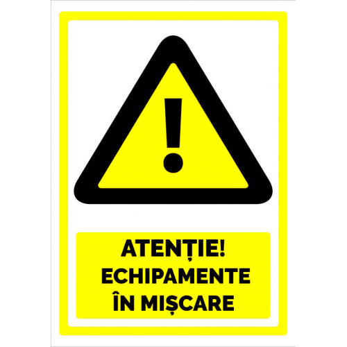 Semn pentru echipamente in miscare Semn pentru echipamente in miscare