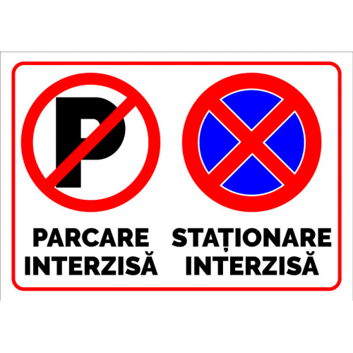 Indicator pentru parcare interzisa si stationare interzisa