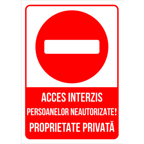 Indicator pentru acces interzis persoanelor neautorizate proprietate private