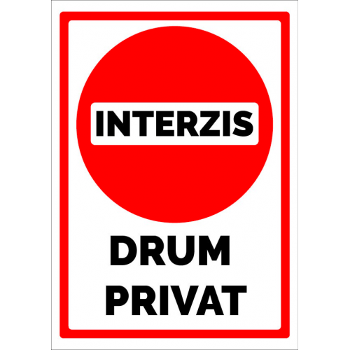 indicator interzis drum privat