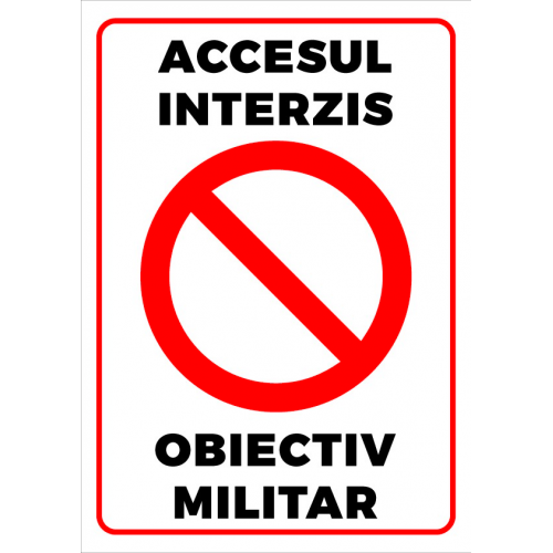 Indicator pentru accesul interzis obiectiv militar