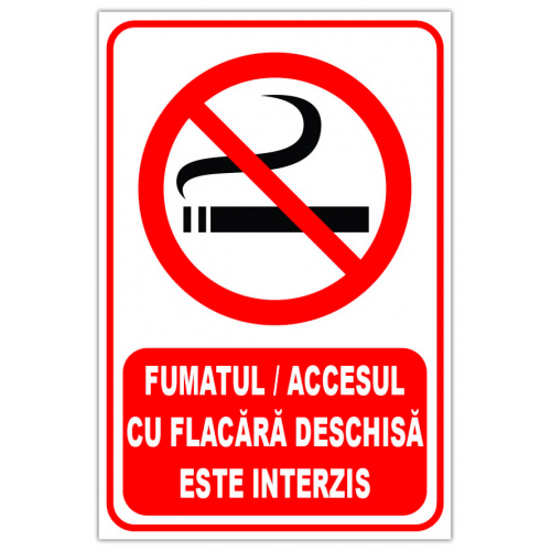 Indicator pentru fumatul si accesul cu flacara deschisa este interzis
