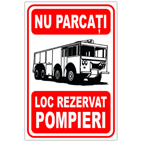 Indicator de salvare nu parcati loc rezervat pompieri