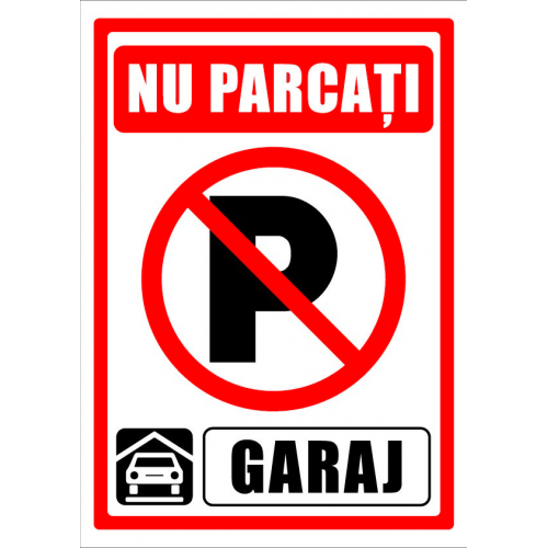 Indicator nu parcati garaj auto