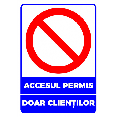 indicator pentru accesul permis doar clientilor