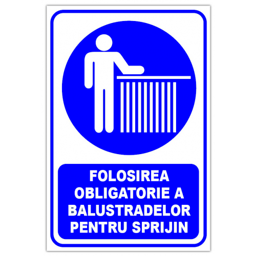 Indicator folosirea obligatorie a balustradelor de sprijin