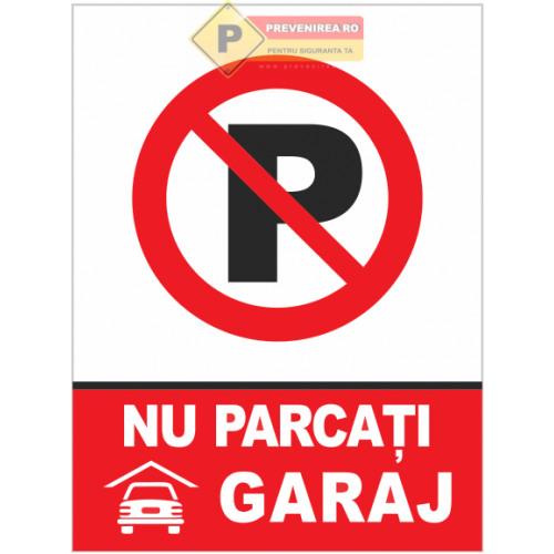 Indicator de interzicere pentru parcare  interzisa 