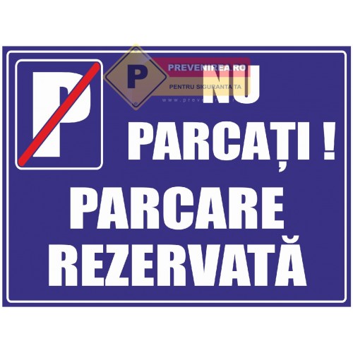 Semn pentru parcare privata nu parcati 