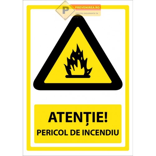 Indicatoare pentru pericol de incendiu ,