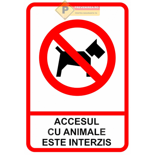 Indicator pentru interzicerea accesul cu animale