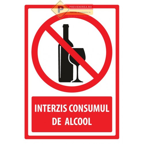 Indicatoare pentru interzicerea alcoolului